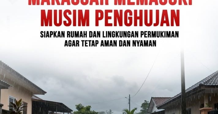 Dinas Perumahan dan Kawasan Permukiman Kota Makassar Himbau Warga Tingkatkan Kewaspadaan Hadapi Cuaca Ekstrem